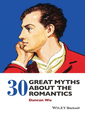 cover image of 30 Great Myths about the Romantics